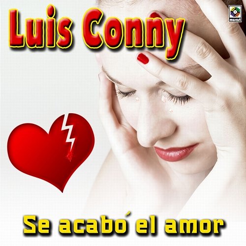 Se Acabó El Amor Luis Conny