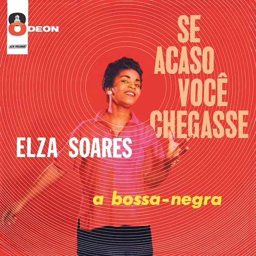 Se Acaso Você Chegasse Elza Soares feat. Oswaldo Borba