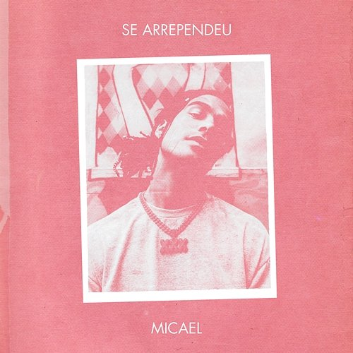 Se Arrependeu Micael