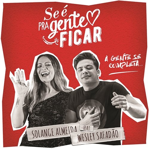 Se é pra Gente Ficar Solange Almeida feat. Wesley Safadão