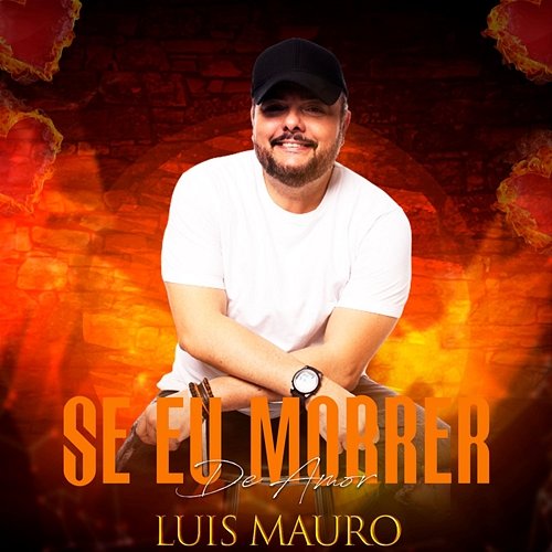 Se Eu Morrer De Amor Luis Mauro