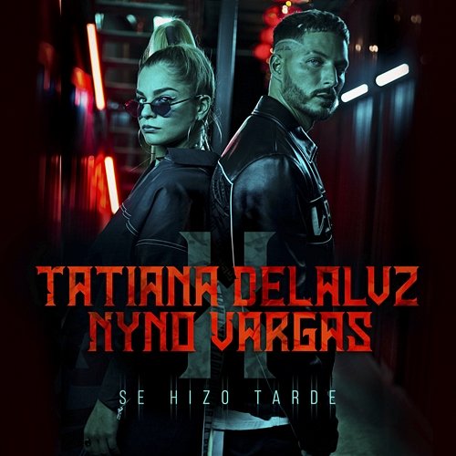 Se Hizo Tarde Tatiana Delalvz feat. Nyno Vargas