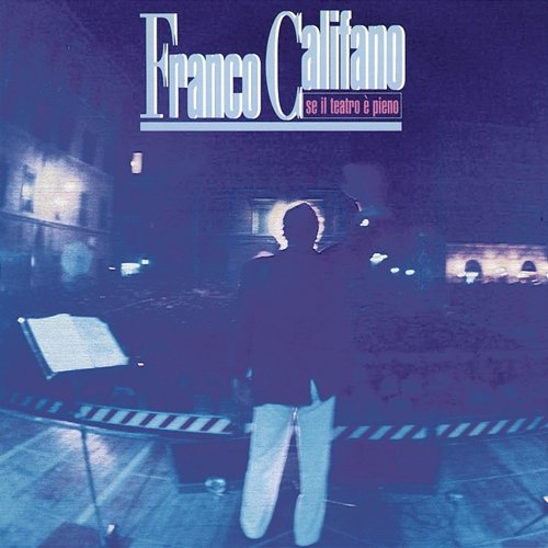 Se il teatro è pieno Franco Califano