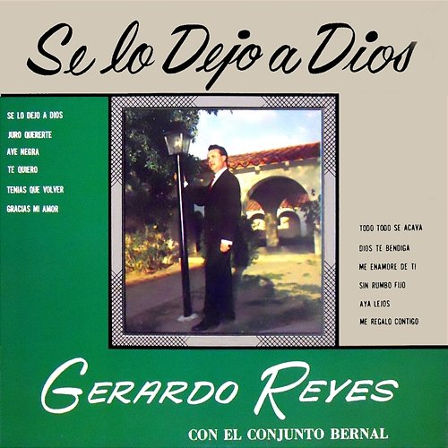 Se Lo Dejo a Dios Gerardo Reyes feat. Conjunto Bernal