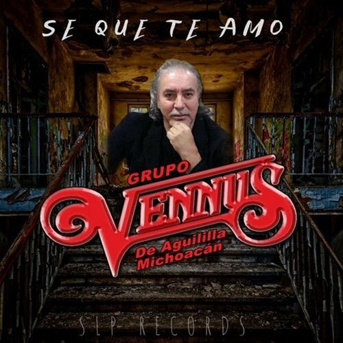 Se Que Te Amo Grupo Venus de Aguililla Michoacán