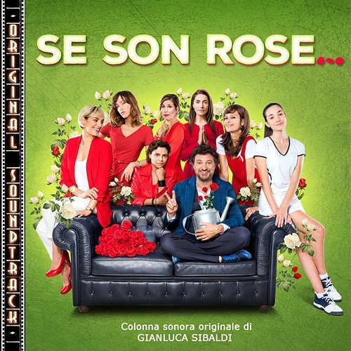 Se son rose (Colonna Sonora Originale) Gianluca Sibaldi