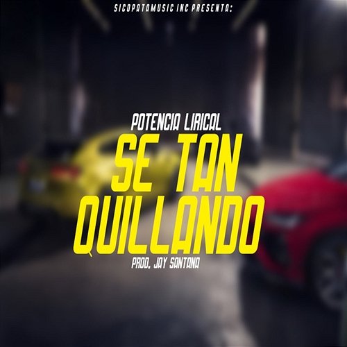 Se Tan Quillando Potencia Lirical