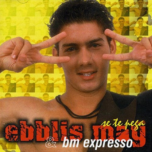 Se Te Pega (Remasterizado) Ebblis May y BM Expresso