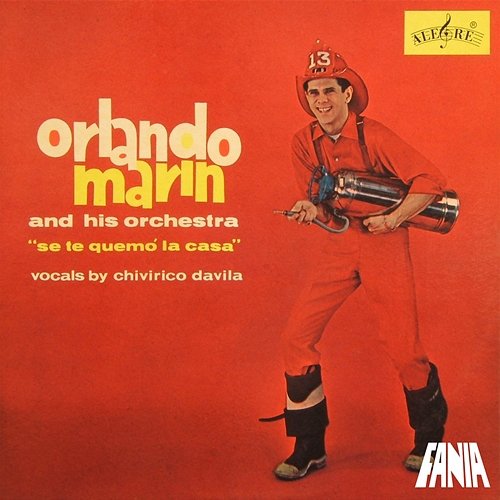Se Te Quemó la Casa Orlando Marin & His Orchestra