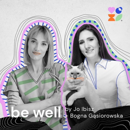 #se1e02 + Bogna Gąsiorowska - Jak praktyka mindfulness może poprawić jakość Twojego życia? - Be Well by Jo Ibisx - podcast Joanna Ibisz