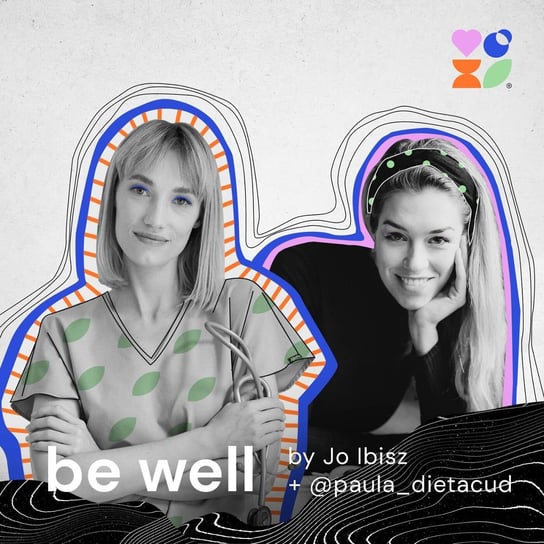 #se1e08 + @paula_dietacud - Czy dzięki zmianie diety można zajść w ciążę? - Be Well by Jo Ibisx - podcast Joanna Ibisz