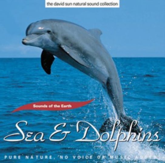 Sea & Dolphins Sounds of the Earth