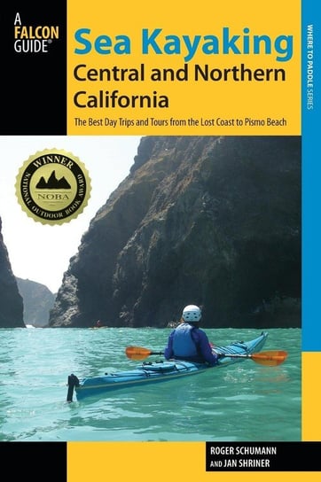 Sea Kayaking Central and Northern California Schumann Roger