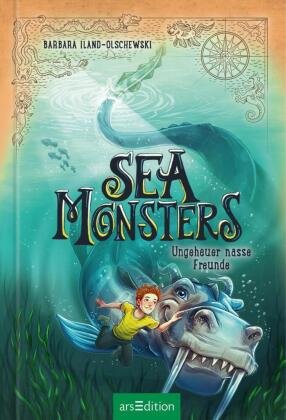 Sea Monsters - Ungeheuer nasse Freunde (Sea Monsters 3) Ars Edition