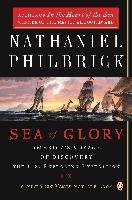 Sea of Glory: America's Voyage of Discovery, the U.S. Exploring Expedition, 1838-1842 Philbrick Nathaniel