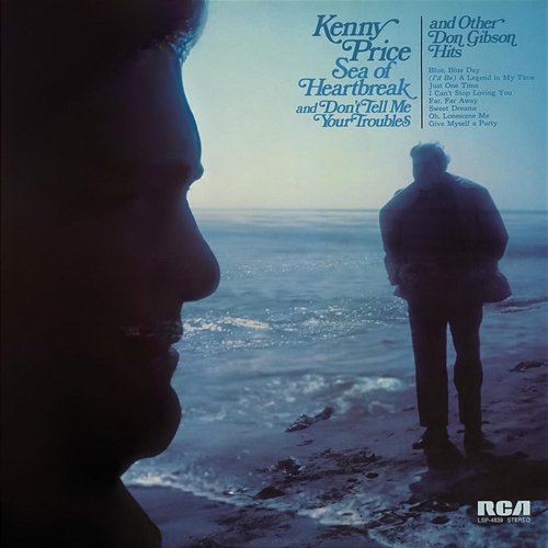 Sea of Heartbreak/Don't Tell Me Your Troubles and Other Don Gibson Hits Kenny Price