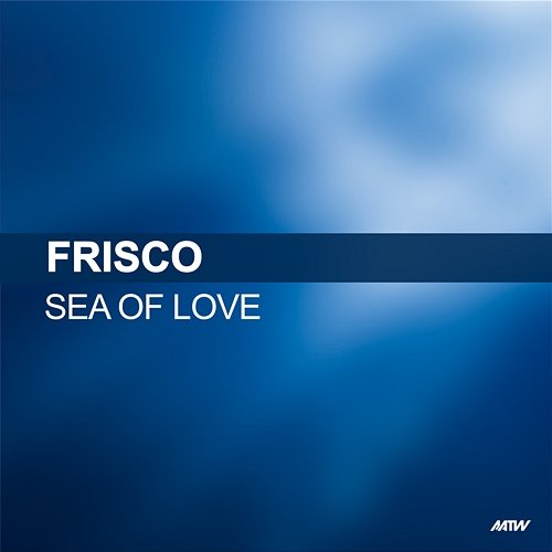 Sea Of Love Frisco