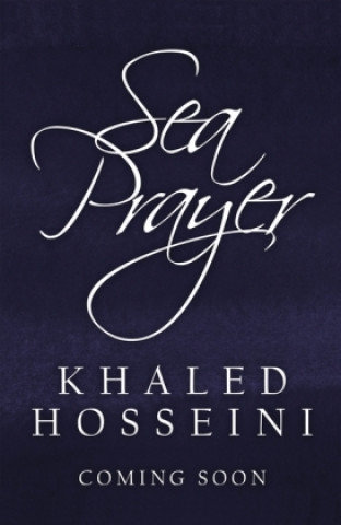 Sea Prayer Hosseini Khaled