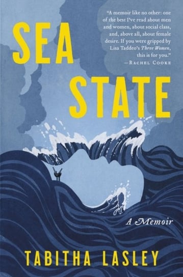 Sea State: A Memoir Lasley Tabitha