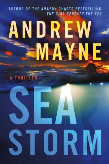 Sea Storm: A Thriller Mayne Andrew