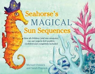 Seahorse's Magical Sun Sequences Chissick Michael