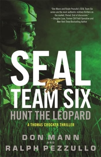 SEAL Team Six: Hunt the Leopard Mann Don, Pezzullo Ralph