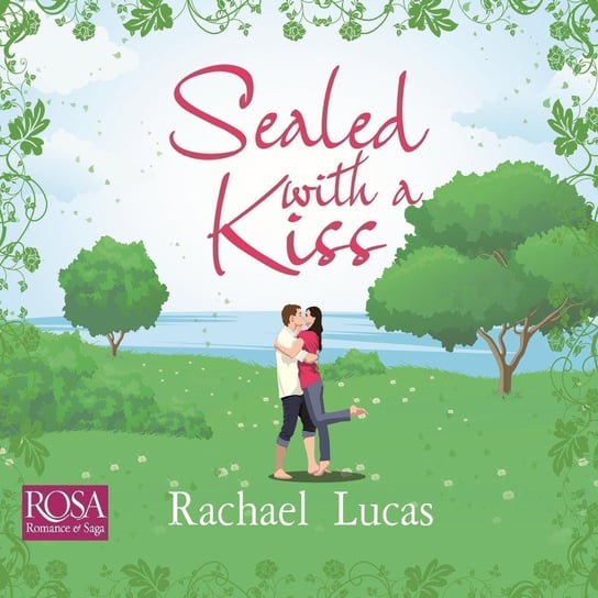 Sealed With a Kiss - audiobook Rachael Lucas