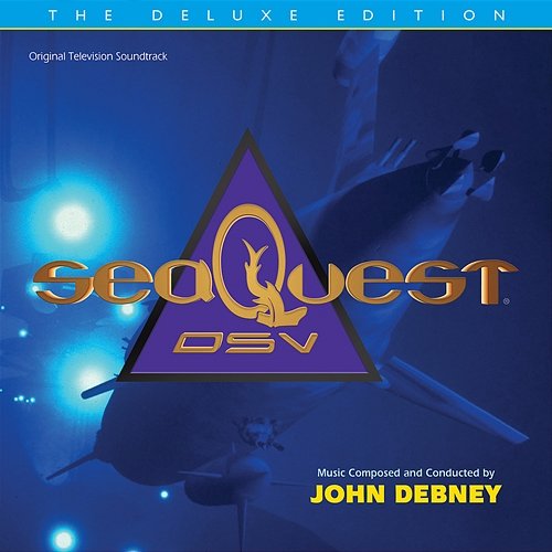 seaQuest DSV: The Deluxe Edition John Debney