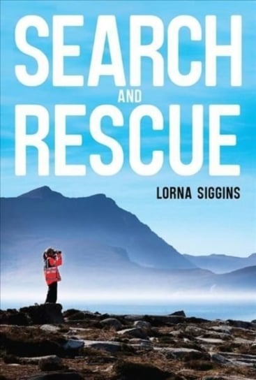 Search and Rescue: True Stories of Irish Air-Sea Rescues and the Tragic Loss of R116 Lorna Siggins