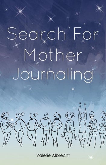 Search for Mother Journaling Albrecht Valerie