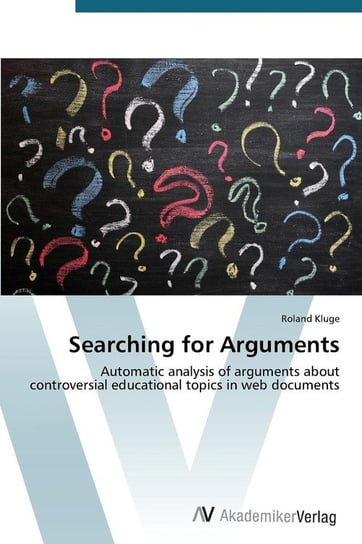 Searching for Arguments Kluge Roland