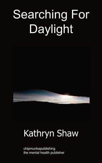 Searching for Daylight Shaw Kathryn