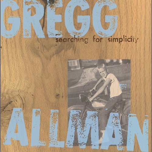Searching For Simplicity Gregg Allman