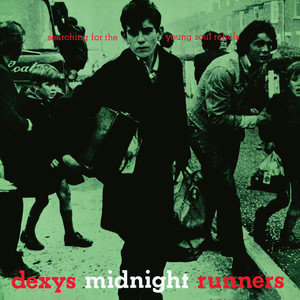 Searching For The Young Soul Rebels Dexys Midnight Runners