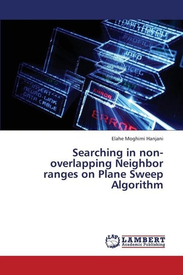Searching in Non-Overlapping Neighbor Ranges on Plane Sweep Algorithm Moghimi Hanjani Elahe
