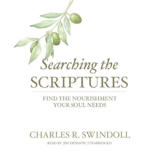 Searching the Scriptures Swindoll Charles R.