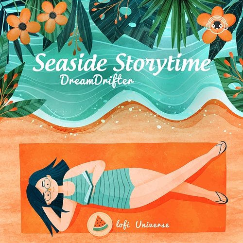 Seaside Storytime DreamDrifter & Lofi Universe