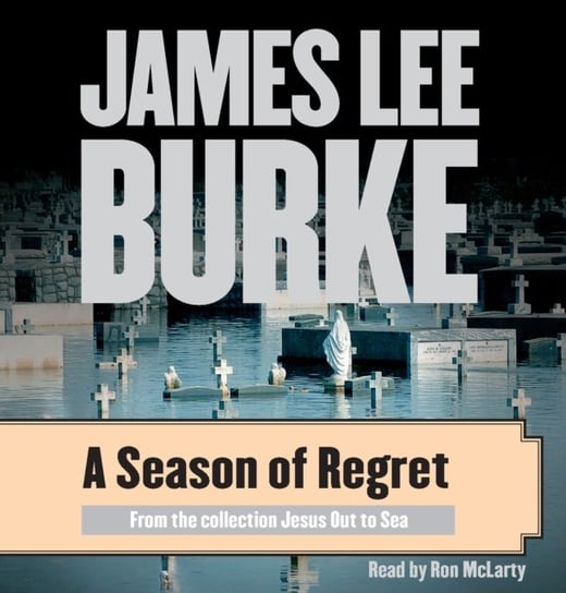 Season of Regret Burke James Lee