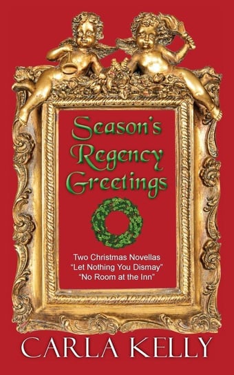 Season's Regency Greetings Kelly Carla