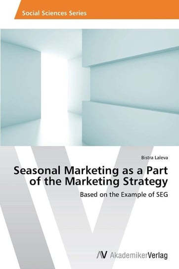 Seasonal Marketing as a Part of the Marketing Strategy Laleva Bistra