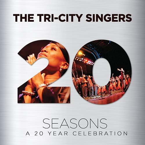 Seasons: A 20 Year Celebration The Tri-City Singers