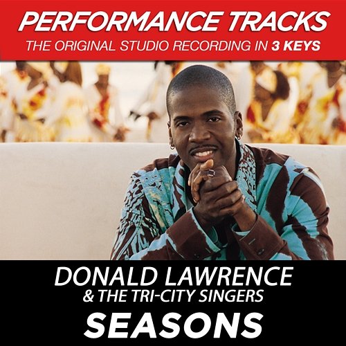 Seasons Donald Lawrence & The Tri-City Singers