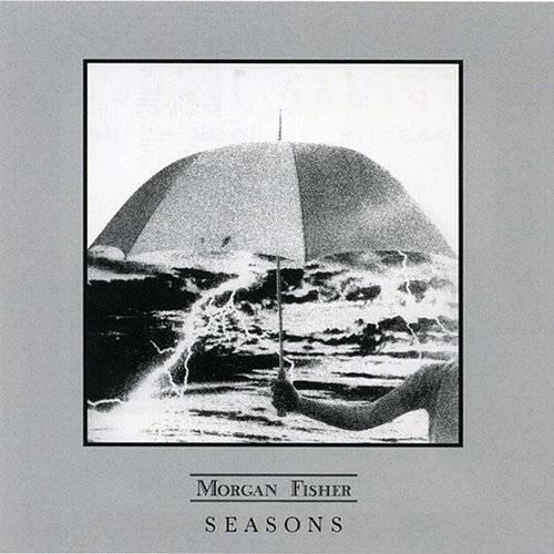 Seasons Morgan Fisher