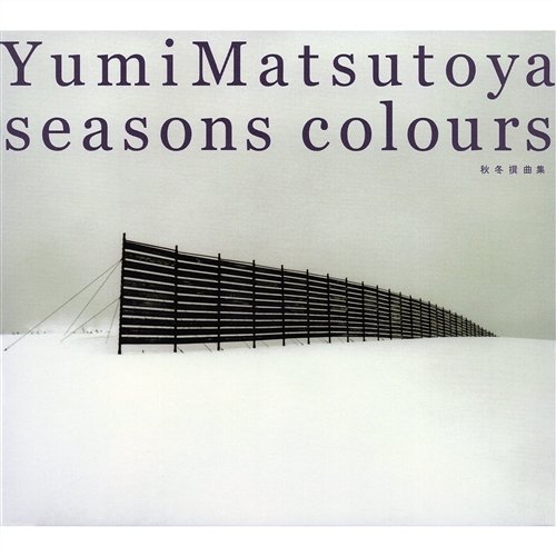 Seasons Colours -Autumn & Winter Best Edition- Yumi Matsutoya