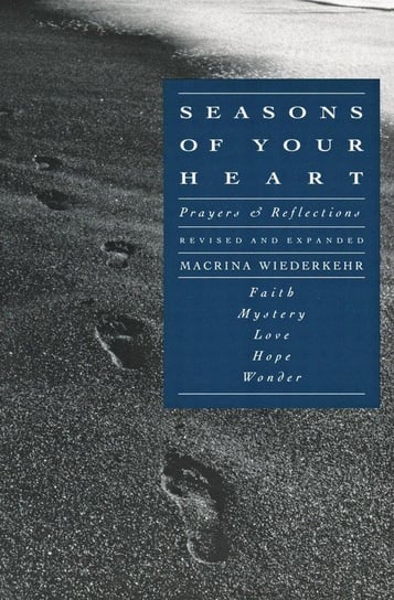 Seasons of Your Heart Wiederkehr Macrina