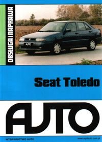 Seat Toledo. Obsługa i naprawa Opracowanie zbiorowe