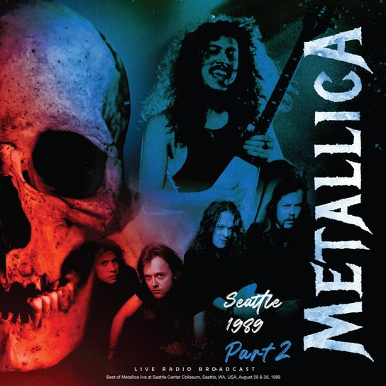 Seattle 1989. Part 2 Metallica