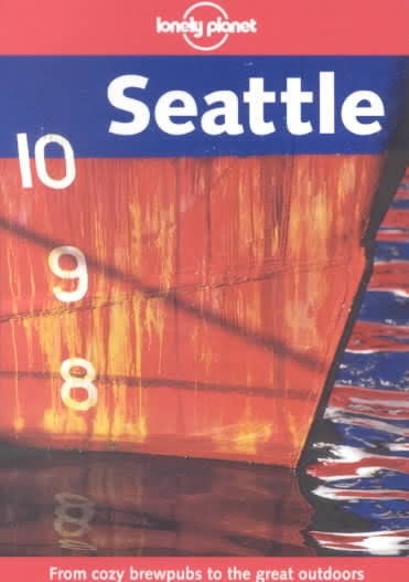 Seattle. Lonely Planet Miller Deborah