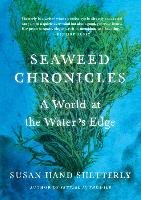 Seaweed Chronicles Shetterly Susan Hand