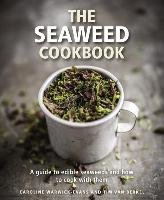 Seaweed Cookbook Warwick Evans Caroline